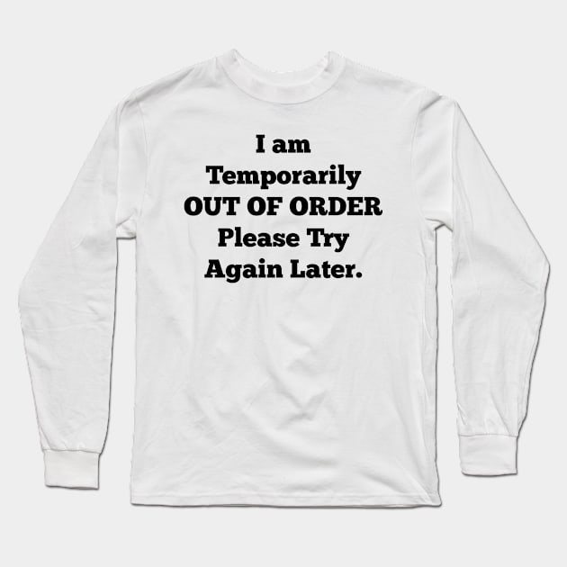 Temporarily out of order Long Sleeve T-Shirt by Russell102